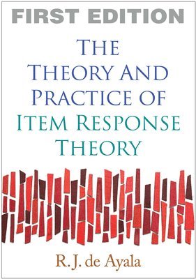 bokomslag The Theory and Practice of Item Response Theory