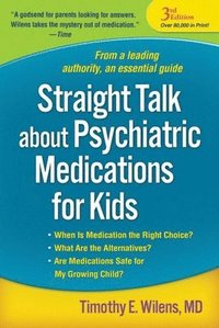 bokomslag Straight Talk about Psychiatric Medications for Kids