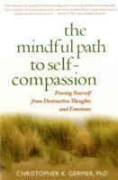 bokomslag The Mindful Path to Self-Compassion
