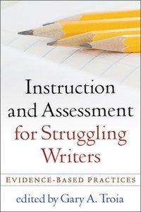 bokomslag Instruction and Assessment for Struggling Writers