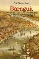 bokomslag BARAGU Combatientes y exiliados en Cuba y New York durante la Guerra de los Diez Aos por la Independencia de Cuba (1868-1978)