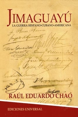 bokomslag JIMAGUAY. La Guerra de Independencia Hispano-Cubano-Americana, novela histrica cubana