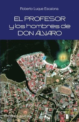 Roberto Luque Escalona - profesor y los hombres de don Álvaro, Häftad