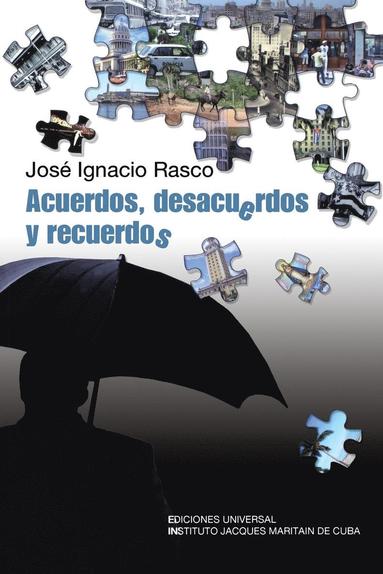Jose Ignacio Rasco - Acuerdos, Desacuerdos, y Recuerdos, Häftad