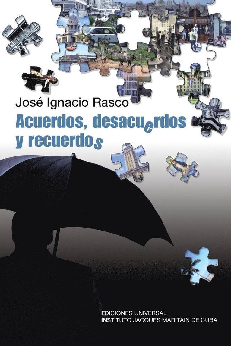 Jose Ignacio Rasco - Acuerdos, Desacuerdos, y Recuerdos, Häftad