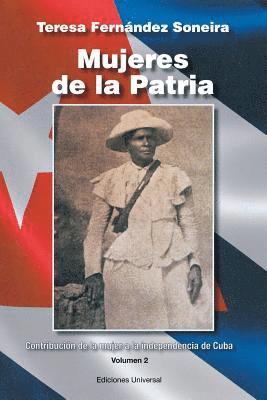 bokomslag Mujeres de la Patria. Contribucin de la Mujer a la Independencia de Cuba II