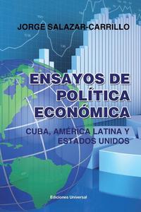 bokomslag Ensayos de Poltica Econmica. Cuba, Amrica Latina Y Estados Unidos