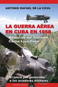 bokomslag La Guerra Area En Cuba En 1958.