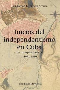 bokomslag Inicios del Independentismo En Cuba