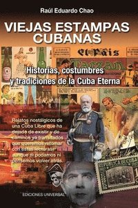 bokomslag VIEJAS ESTAMPAS CUBANAS. Historias, costumbres y tradiciones de la Cuba Eterna