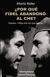 bokomslag POR QU FIDEL ABANDON AL CHE? Guevara