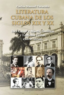 LITERATURA CUBANA DE LOS SIGLOS XIX Y XX (Del Casal y Mart, Guilln y Lezama Lima, entre otros) 1