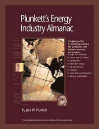 bokomslag Plunkett's Energy Industry Almanac 2007