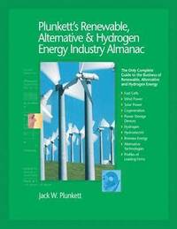 bokomslag Plunkett's Renewable, Alternative & Hydrogen Energy Industry Almanac 2009