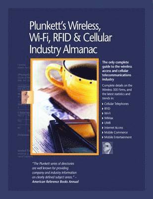 bokomslag Plunkett's Wireless, Wi-Fi, RFID & Cellular Industry Almanac 2010