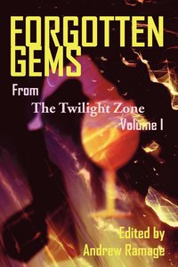 bokomslag Forgotten Gems from the Twilight Zone Volume 1