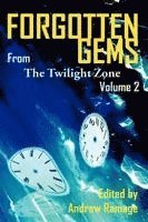 Martin M Goldsmith, William F Nolan, Andrew Ramage - Forgotten Gems from the Twilight Zone Vol. 2, Häftad