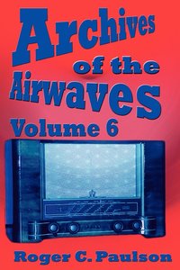 bokomslag Archives of the Airwaves Vol. 6