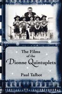 bokomslag The Films of the Dionne Quintuplets