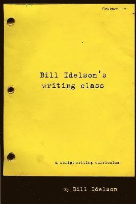 Bill Idelson's Writing Class 1