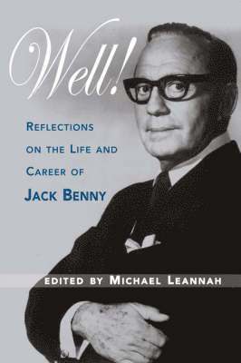 bokomslag Well! Reflections on the Life & Career of Jack Benny