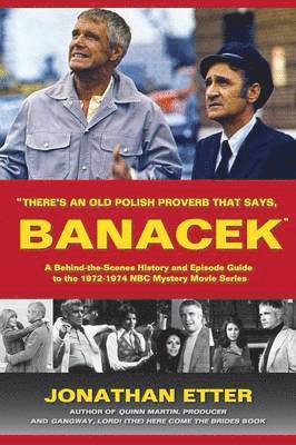 bokomslag &quot;There's An Old Polish Proverb That Says, 'BANACEK'&quot;
