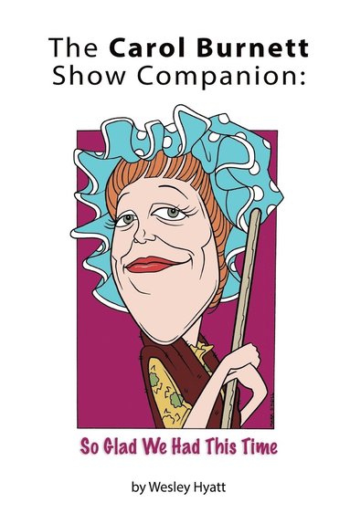 bokomslag Carol Burnett Show Companion