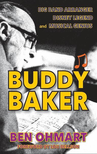 Ben Ohmart - Buddy Baker, Inbunden