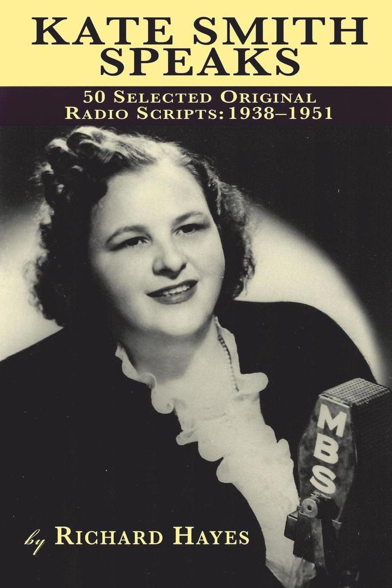 Kate Smith Speaks 50 Selected Original Radio Scripts 1