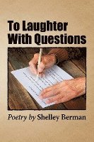 Shelley Berman - To Laughter with Questions, Häftad