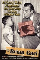 Funny Thing Happened on the Way to My Stress Test