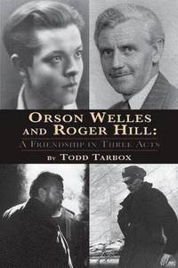 bokomslag Orson Welles and Roger Hill