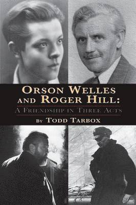 bokomslag Orson Welles and Roger Hill
