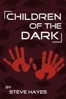 Steve Hayes - Children of the Dark, Häftad