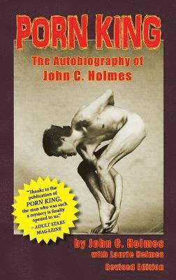 John Holmes - Porn King, Inbunden