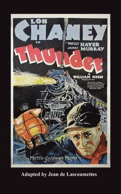 bokomslag Thunder - Starring Lon Chaney (Hardback)