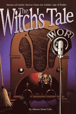 Alonzo Deen Cole, David S Siegel, David S. Siegel - Witch's Tale, Häftad