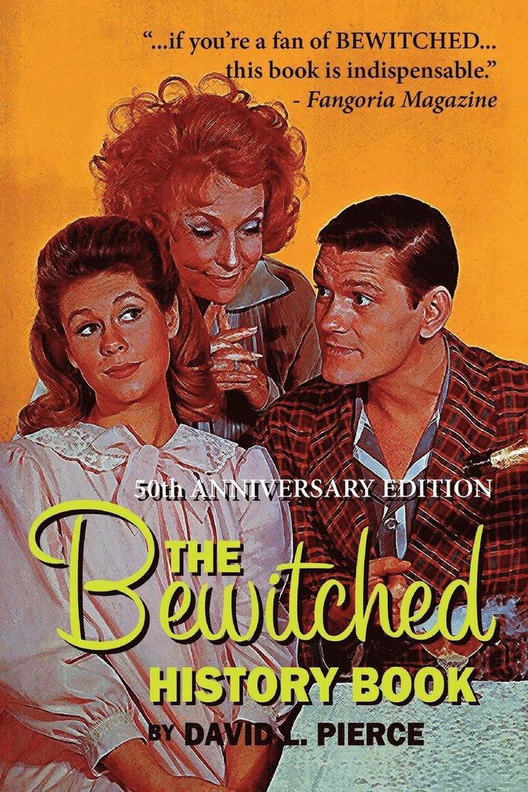 The Bewitched History Book - 50th Anniversary Edition 1