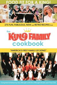 bokomslag The King Family Cookbook