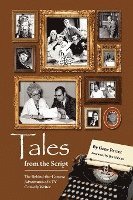 bokomslag Tales from the Script - The Behind-The-Camera Adventures of a TV Comedy Writer
