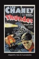 Philip J Riley, Philip J. Riley - Thunder - Starring Lon Chaney, Häftad