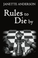 Rules to Die by