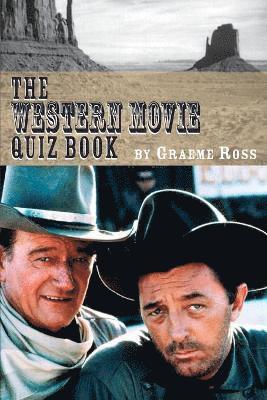 The Western Movie Quiz Book 1