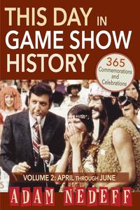 bokomslag This Day in Game Show History- 365 Commemorations and Celebrations, Vol. 2