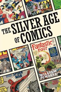 bokomslag The Silver Age of Comics