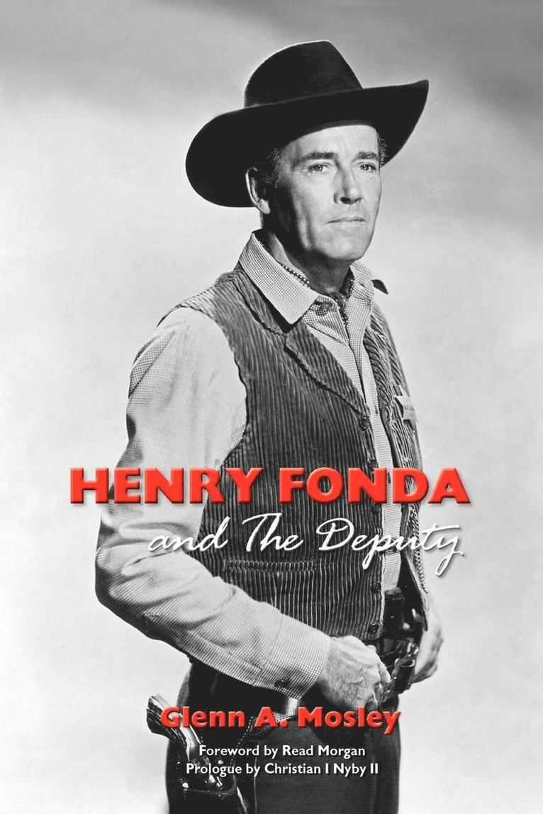 Henry Fonda and the Deputy-The Film and Stage Star and His TV Western 1