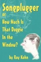 bokomslag Songplugger, or How Much Is That Doggie in the Window?