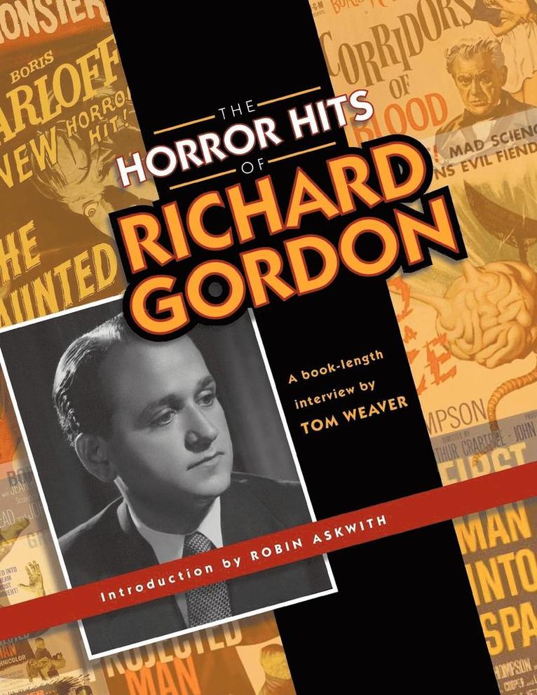 Tom Weaver - Horror Hits of Richard Gordon, Häftad
