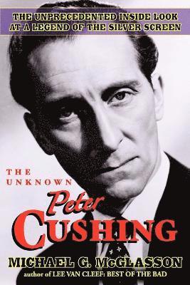 bokomslag The Unknown Peter Cushing