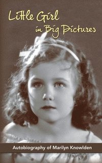 bokomslag Little Girl in Big Pictures (hardback)